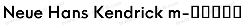 Neue Hans Kendrick m字体转换